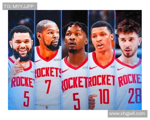 火箭签约一人实现多重收益增强阵容减轻核心球员压力